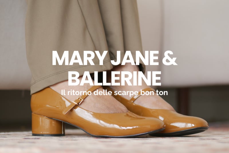 Mary Jane & Ballerine Obsession:</br>retrò è la nuova avanguardia